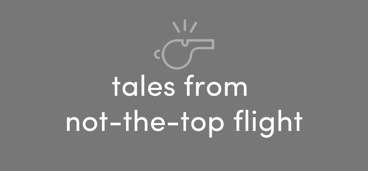 Tales from not-the Top Flight