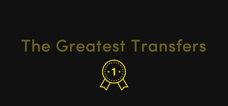 the-greatest-transfers-